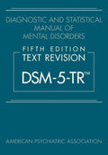Diagnostic and Statistical Manual of Mental Disorders, Fifth Edition, Text Revision Z9649