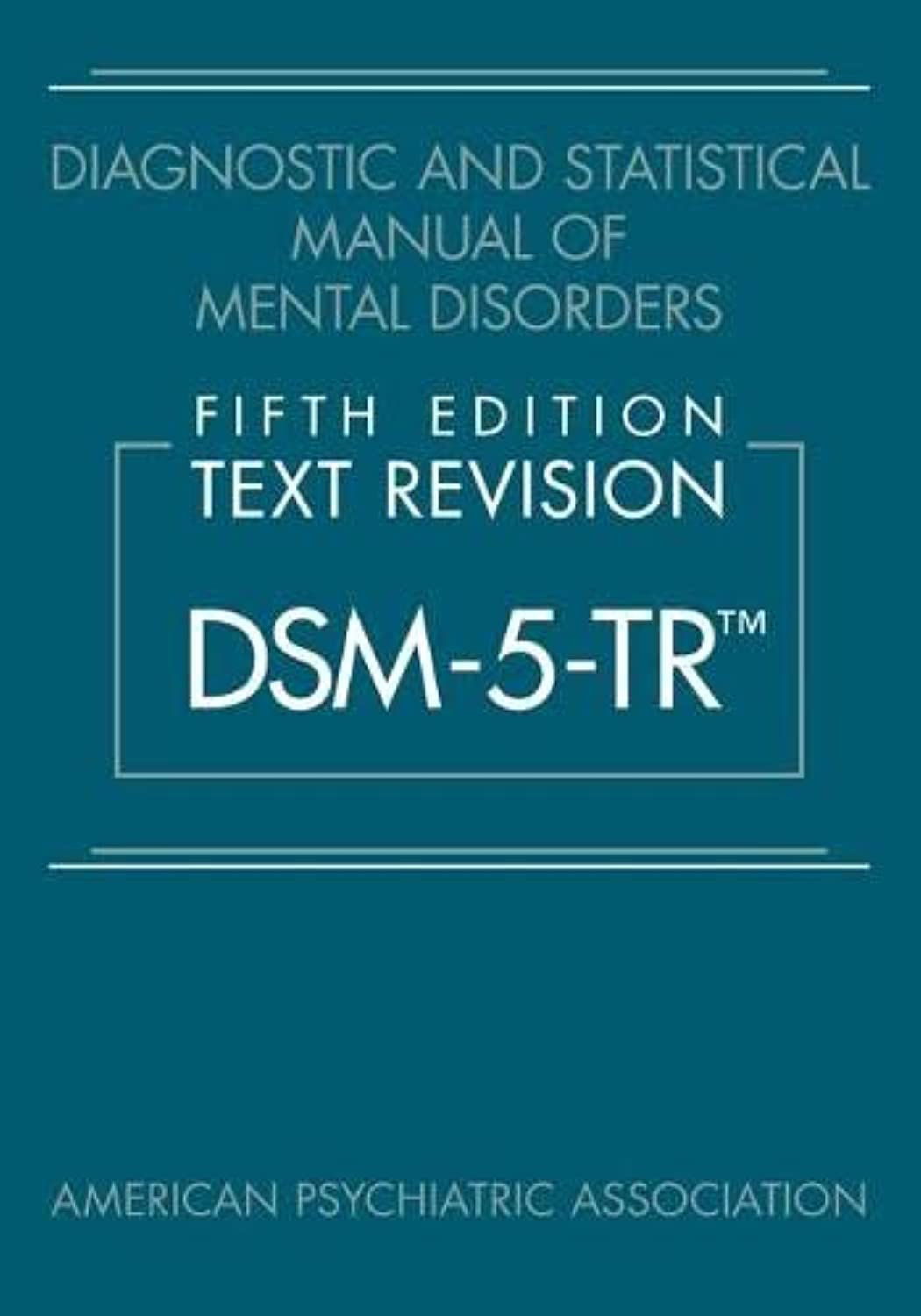 Diagnostic and Statistical Manual of Mental Disorders, Fifth Edition, Text Revision Z9649