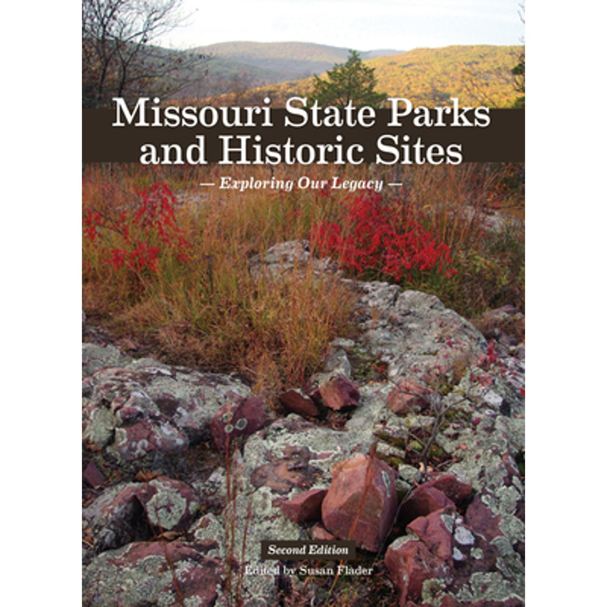 Missouri State Parks and Historic Sites: Exploring Our Legacy (Hardcover) J5095